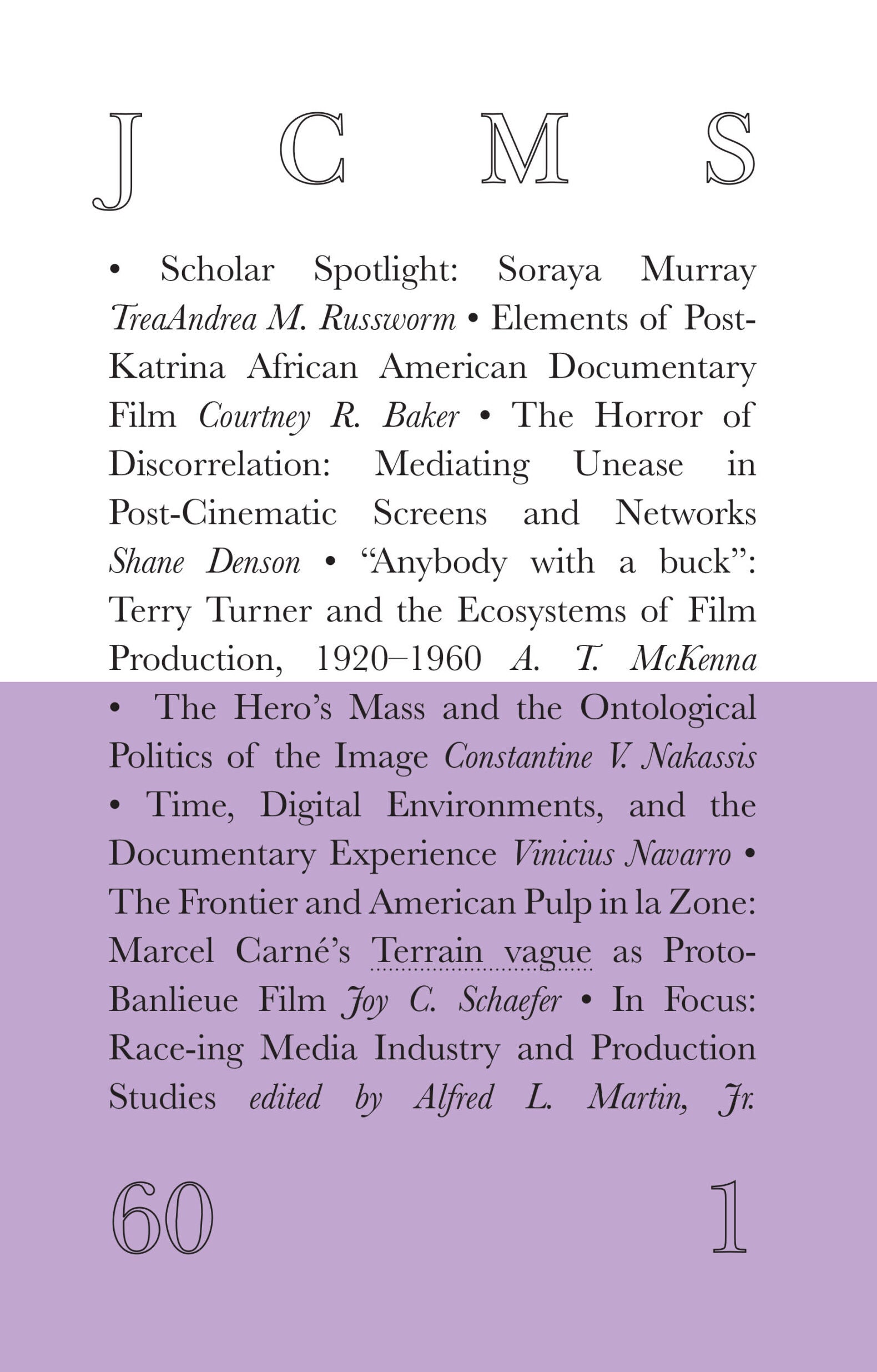 Half white and half lavender, the cover of JCMS: Journal of Cinema and Media Studies features the title and author of each article included in each issue.