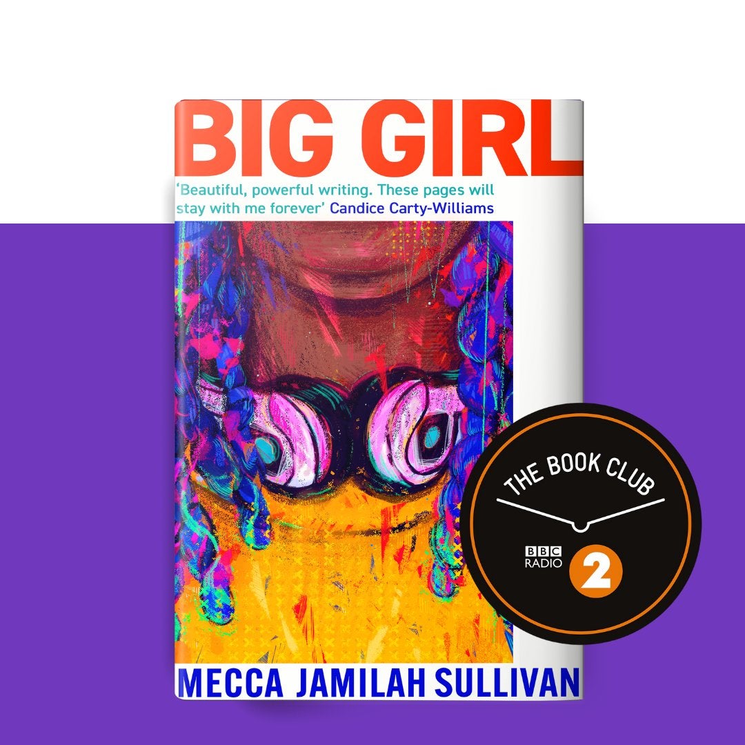 UK Cover of BIG GIRL (showing a fat black girl with headphones and pink braids) against BBC Radio2 Book Club seal