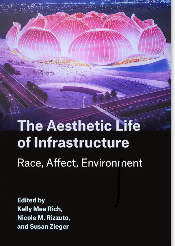 A radiant image of a pink stadium styled like a flower. The cover of "The Aesthetic Life of Infrastructure."