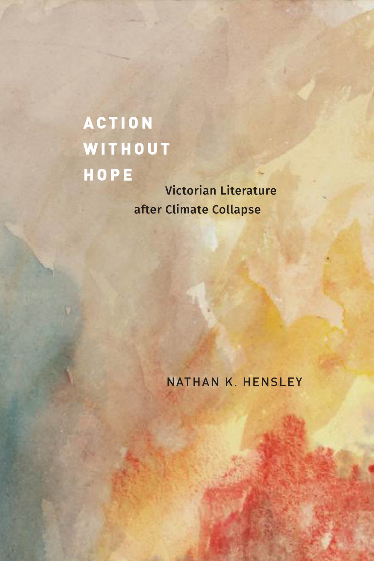 Cover image of Action without Hope, w detail of Turner watercolor